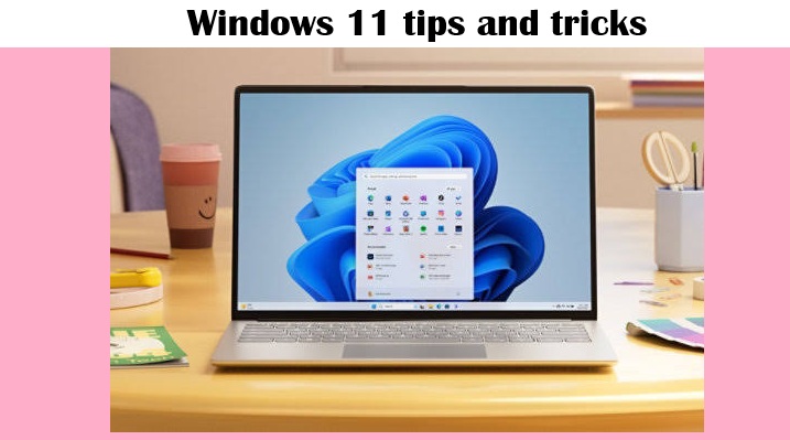 windows 11 tips and tricks